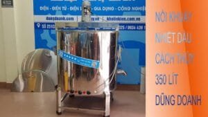 Nồi khuấy nhiệt dầu 350 lít 41,5triệu