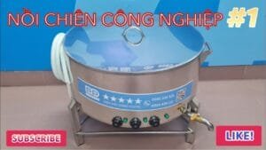 Bếp chiên công nghiệp mới nhất 96 lít