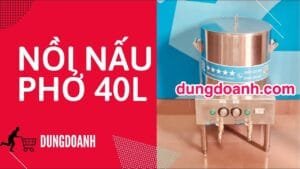 Nồi nấu phở 40 lít ngăn đôi tiện dụng cho quán nhỏ
