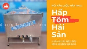 Nồi hấp tôm Cà Mau 270 lít inox 304