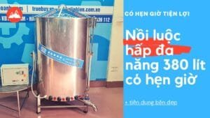 Nồi luộc nấu đa năng 380 lít có hẹn giờ