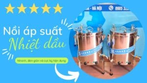 Nồi áp suất nhiệt dầu￼ 50 lít