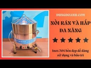 Nồi chiên rán công nghiệp và hấp đa năng