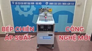Bếp chiên áp suất trong mềm ngoài giòn